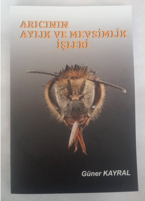 Arıcının Aylık ve Mevsimlik İşleri